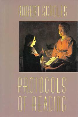 Protocols of Reading - Scholes, Robert