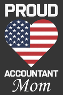 Proud Accountant Mom: Valentine Gift, Best Gift For Accountant Mom