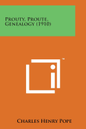 Prouty, Proute, Genealogy (1910)