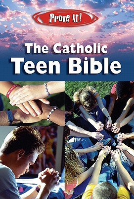Prove It! Catholic Teen Bible-NABRE - Welborn, Amy, M.A. (Editor)