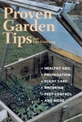 Proven Garden Tips from Fine Gardening - Fine Gardening (Editor), and Albert, Helen (Introduction by)