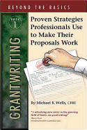 Proven Strategies Professionals Use to Make Their Proposals Work - Wells, Michael K