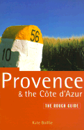Provence and the Cote d'Azur: The Rough Guide