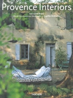 Provence Interiors/Interieurs de Provence - Muthesius, Angelika (Editor), and Lovatt-Smith, Lisa