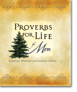 Proverbs for Life for Men: Everyday Wisdom for Everyday Living