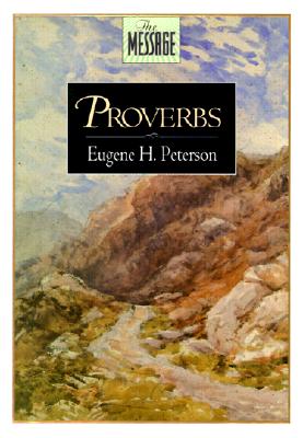 Proverbs-MS - Peterson, Eugene H (Editor)
