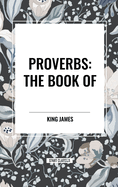 Proverbs: The Book of