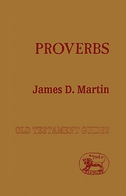 Proverbs - Martin, James D (Editor)