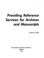 Providing Reference Services for Archives and Manuscripts - Pugh, Mary J