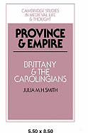 Province and Empire: Brittany and the Carolingians