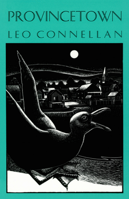 Provincetown and Other Poems - Connellan, Leo