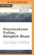 Provincetown Follies, Bangkok Blues