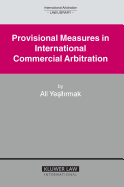 Provisional Measures in International Commercial Arbitration