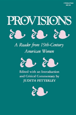 Provisions - Fetterley, Judith (Editor)