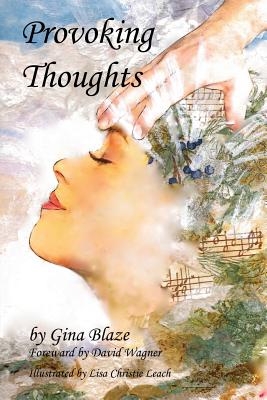 Provoking Thoughts: 52 Reflections Recharge, Refine and Rethink. - Blaze, Gina, and Wagner, David (Foreword by)