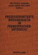 Prozeorientierte Mediendidaktik Im Fremdsprachenunterricht