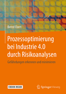 Prozessoptimierung Bei Industrie 4.0 Durch Risikoanalysen: Gefhrdungen Erkennen Und Minimieren