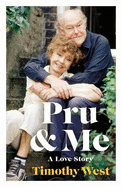 Pru and Me: The Amazing Marriage of Prunella Scales and Timothy West