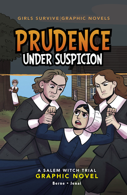 Prudence Under Suspicion: A Salem Witch Trial Graphic Novel - Berne, Emma Carlson