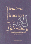 Prudent practices in the laboratory handling and disposal of chemicals