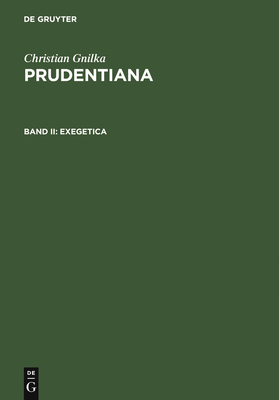 Prudentiana 2000-2001: Exegetica - Prudentius, and Gnilka, Christian