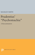 Prudentius' Psychomachia: A Reexamination