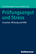 Prufungsangst Und Stress: Ursachen, Wirkung Und Hilfe