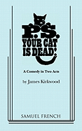 PS your cat is dead : a comedy in two acts