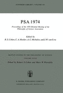 Psa 1974: Proceedings of the 1974 Biennial Meeting Philosophy of Science Association