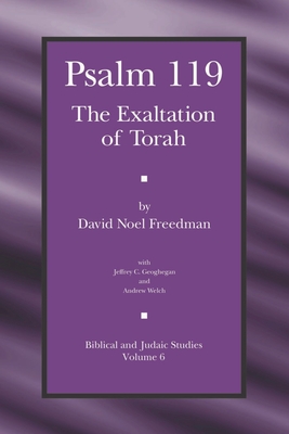 Psalm 119: The Exaltation of Torah - Freedman, David Noel