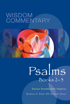 Psalms, Books 2-3: Volume 21 - Hopkins, Denise Dombkowski, and Reid, Barbara E (Editor), and Maloney, Linda M
