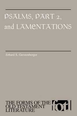 Psalms, Part 2 and Lamentations - Gerstenberger, Erhard S