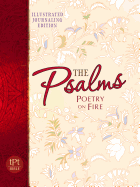 Psalms: Poetry on Fire Devotional Journal: Special Illustrated and Journaling Edition