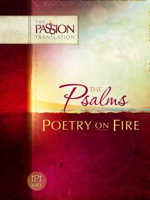 Psalms: Poetry on Fire-OE: Passion Translation - Simmons, Brian