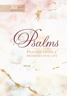 Psalms: Prayers, Praise & Promises for Life