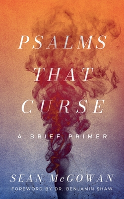 Psalms that Curse - McGowan, Sean