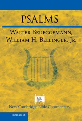 Psalms - Brueggemann, Walter, and Bellinger, Jr, William H.