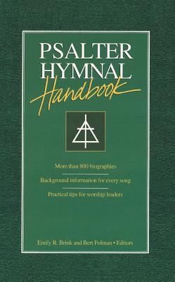 Psalter Hymnal Handbook - Brink, Emily R, and Polman, Bertus F
