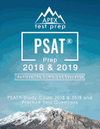 PSAT Prep 2018 & 2019: PSAT Study Guide 2018 & 2019 and Practice Test Questions (APEX Test Prep)