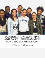 Pseudocode Algorithms and Pascal Programming for CSEC Examinations