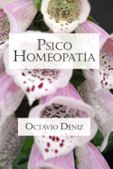 Psico-Homeopatia. Remedios Para La Mente y El Corazon