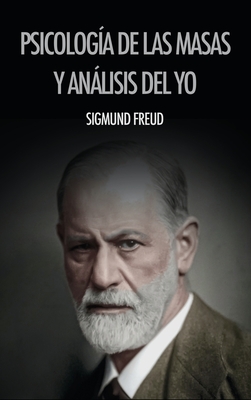 Psicologa de las masas y anlisis del yo - Freud, Sigmund