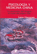 Psicologia y Medicina China - Hammer, Leon