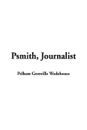 Psmith, Journalist