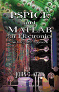 PSPICE and MATLAB for Electronics - Attia, John Okyere