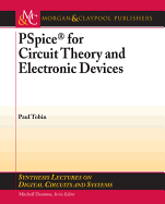 PSPICE for Circuit Theory and Electronic Devices