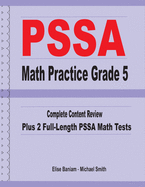 PSSA Math Practice Grade 5: Complete Content Review Plus 2 Full-length PSSA Math Tests