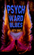 Psych Ward Blues