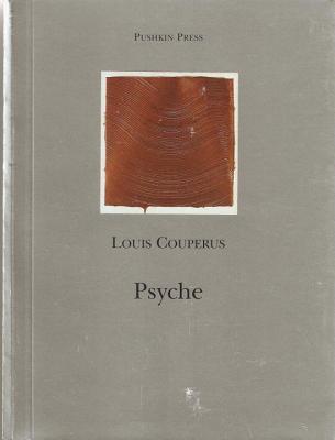 Psyche/Cupid and Psyche - Couperus, Louis, and Berrington, B S (Translated by)