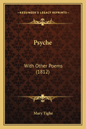 Psyche: With Other Poems (1812)